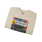 Rage - Killing In the Name - Unisex Heavy Blend™ Crewneck Sweatshirt