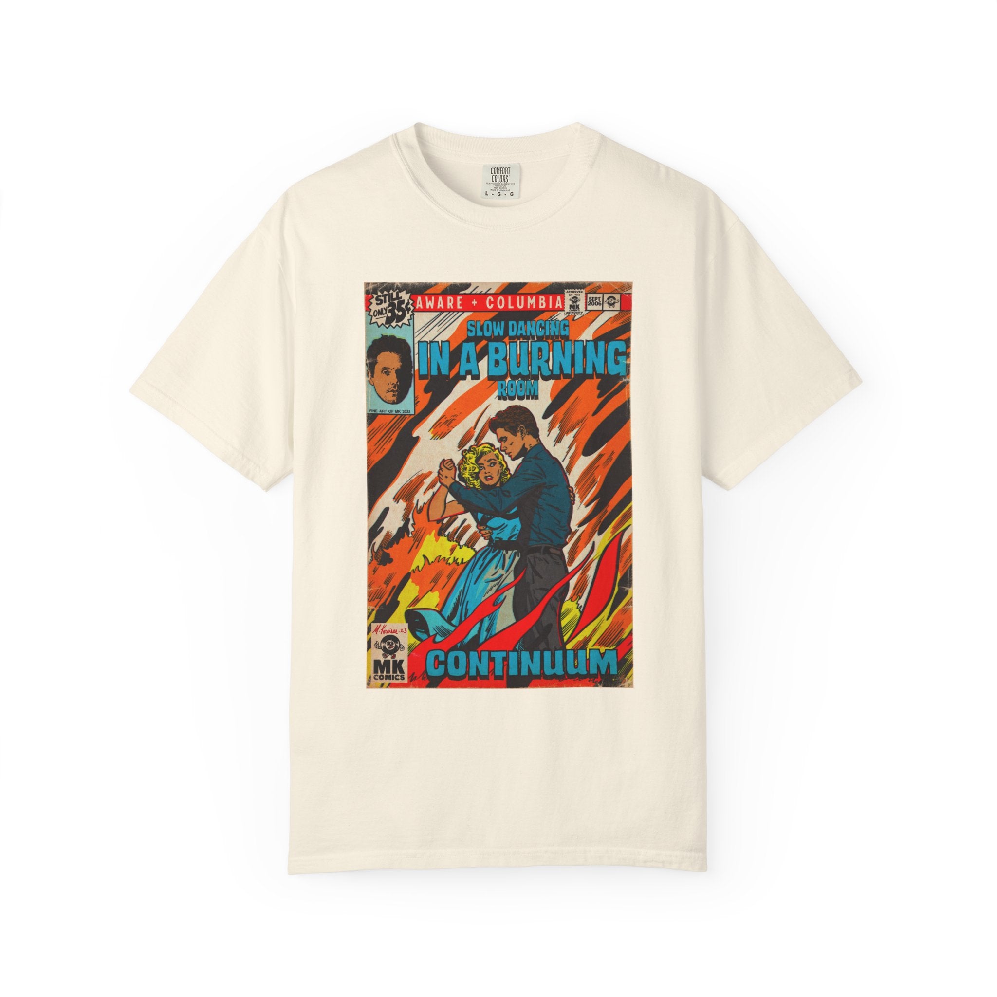 Slow Dancing in a Burning Room - Unisex Comfort Colors Shirt