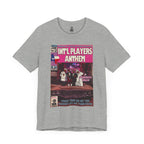 Int’l Players Anthem - Unisex Jersey Short Sleeve Tee
