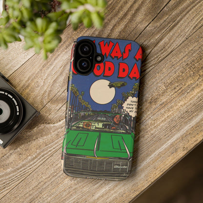 It Was a Good Day - Tough Phone Cases