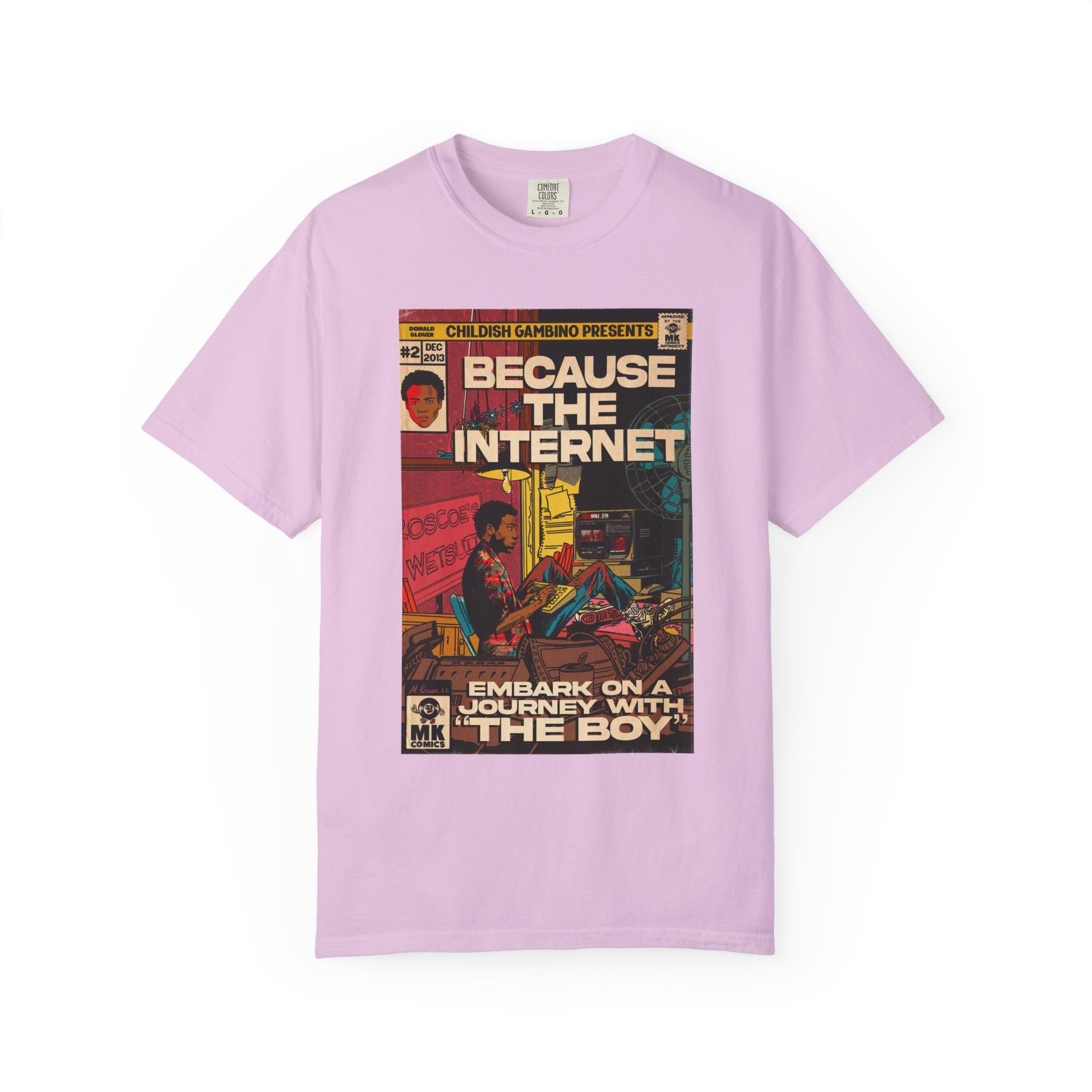 Because the Internet - Unisex Comfort Colors T-shirt