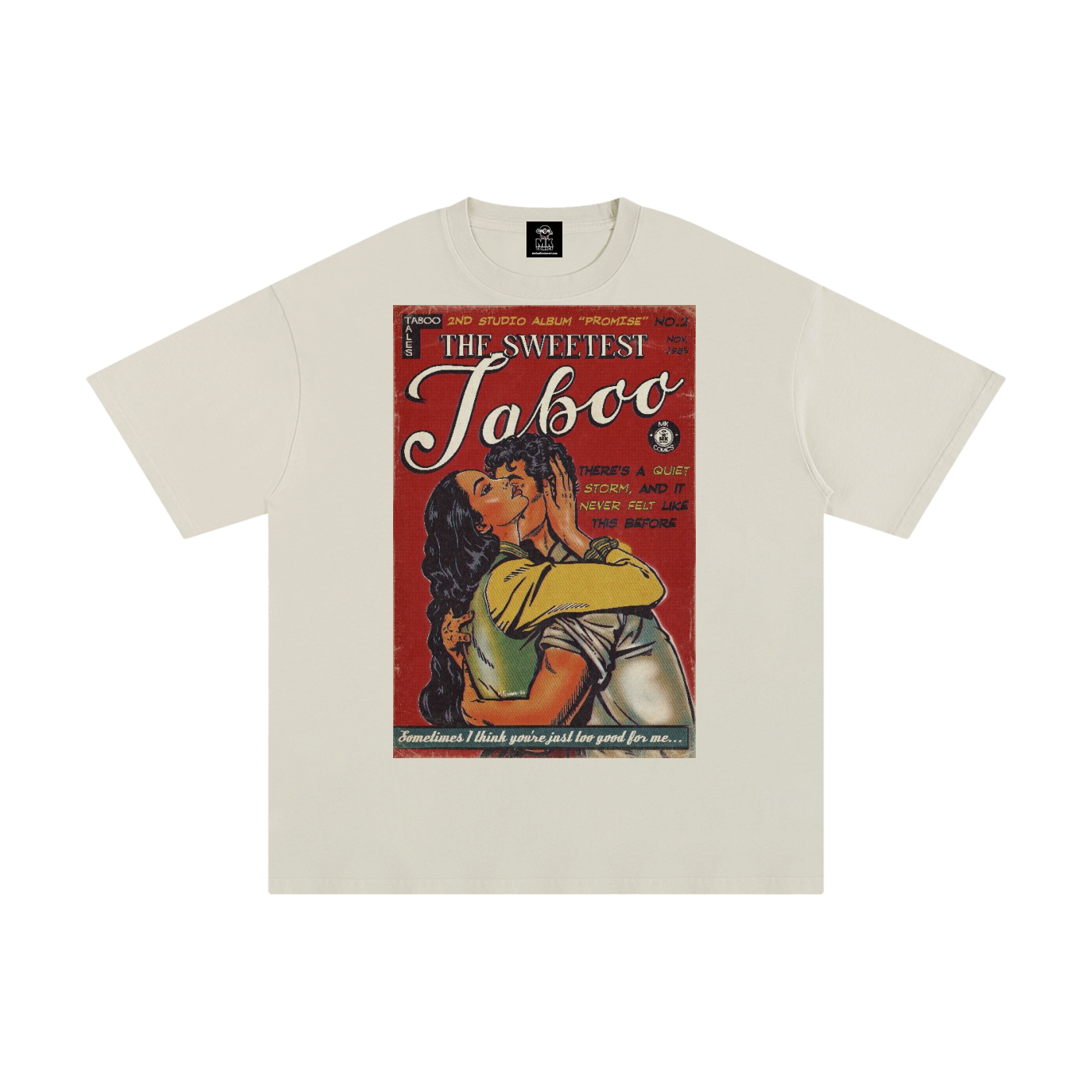 The Sweetest Taboo - Unisex Pure Cotton T-Shirt