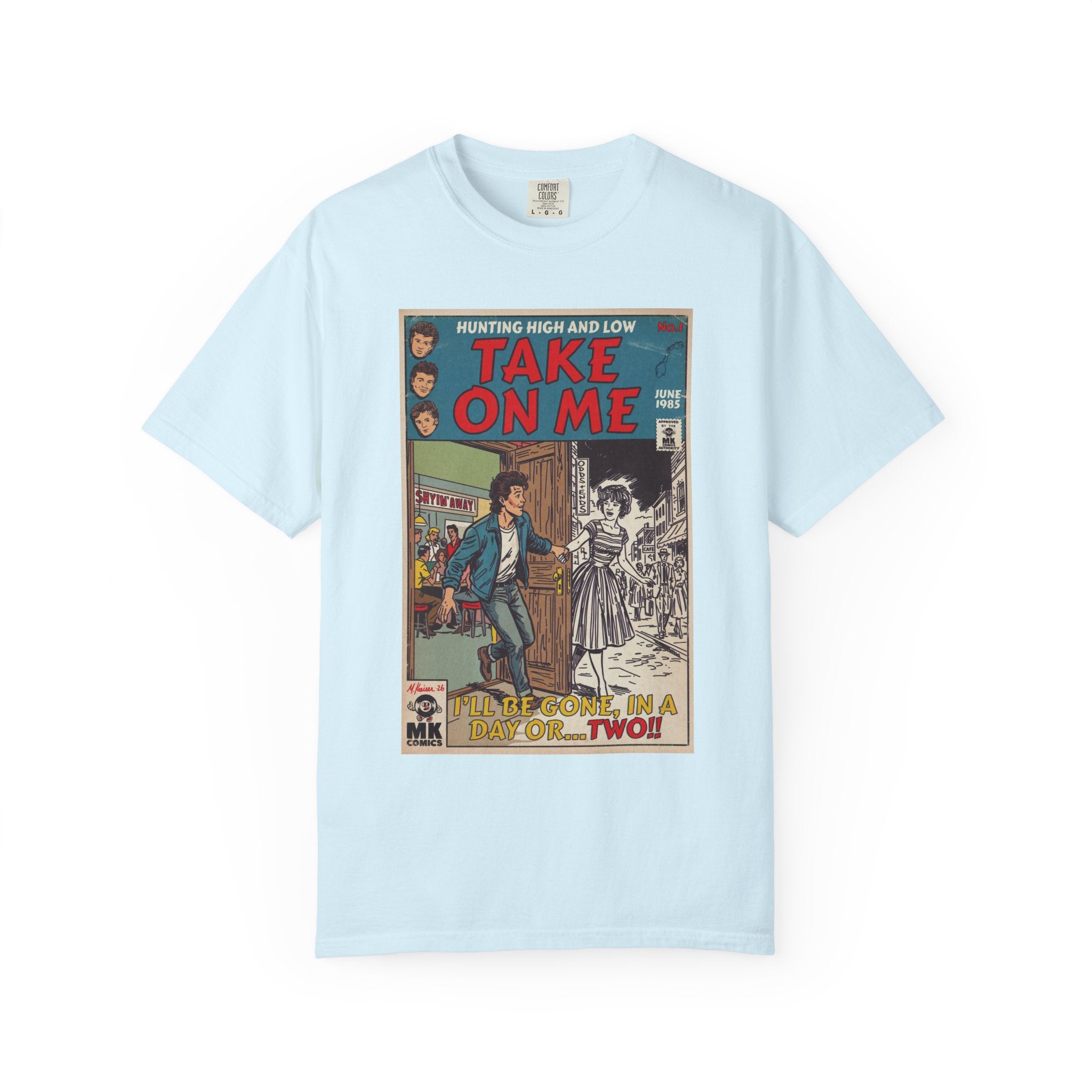 Take On Me - Unisex Comfort Colors T-shirt