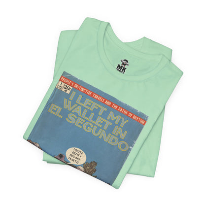 A Tribe Called Quest - I Left My Wallet In El Segundo - Unisex Jersey T-Shirt