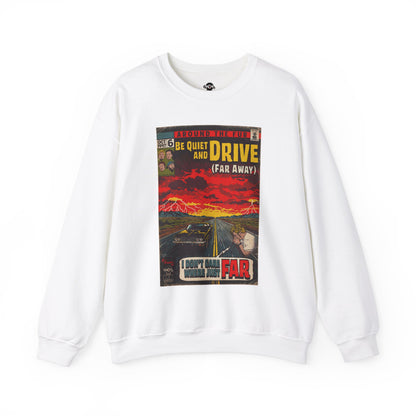 Be Quiet and Drive - Unisex Heavy Blend™ Crewneck Sweatshirt