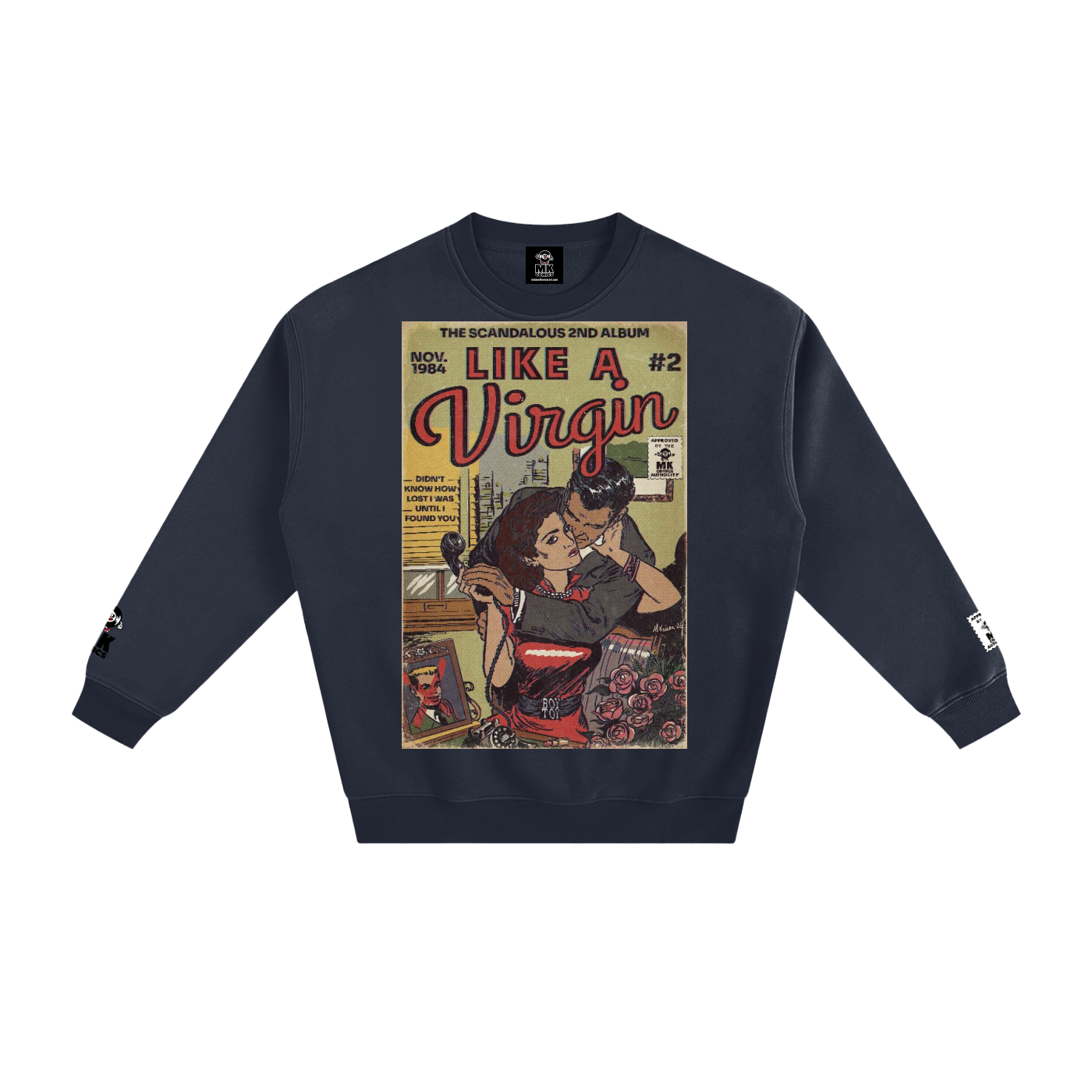 Like a Virgin - Fleeced Sweatshirt