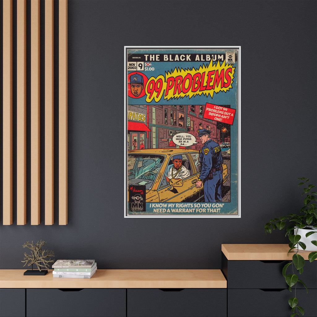 99 Problems - Matte Canvas, Framed (Multi-color)