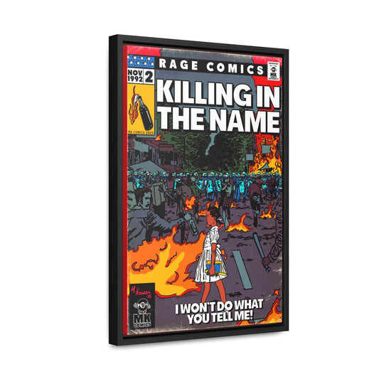 Rage - Killing In the Name - Gallery Canvas Wraps, Vertical Frame