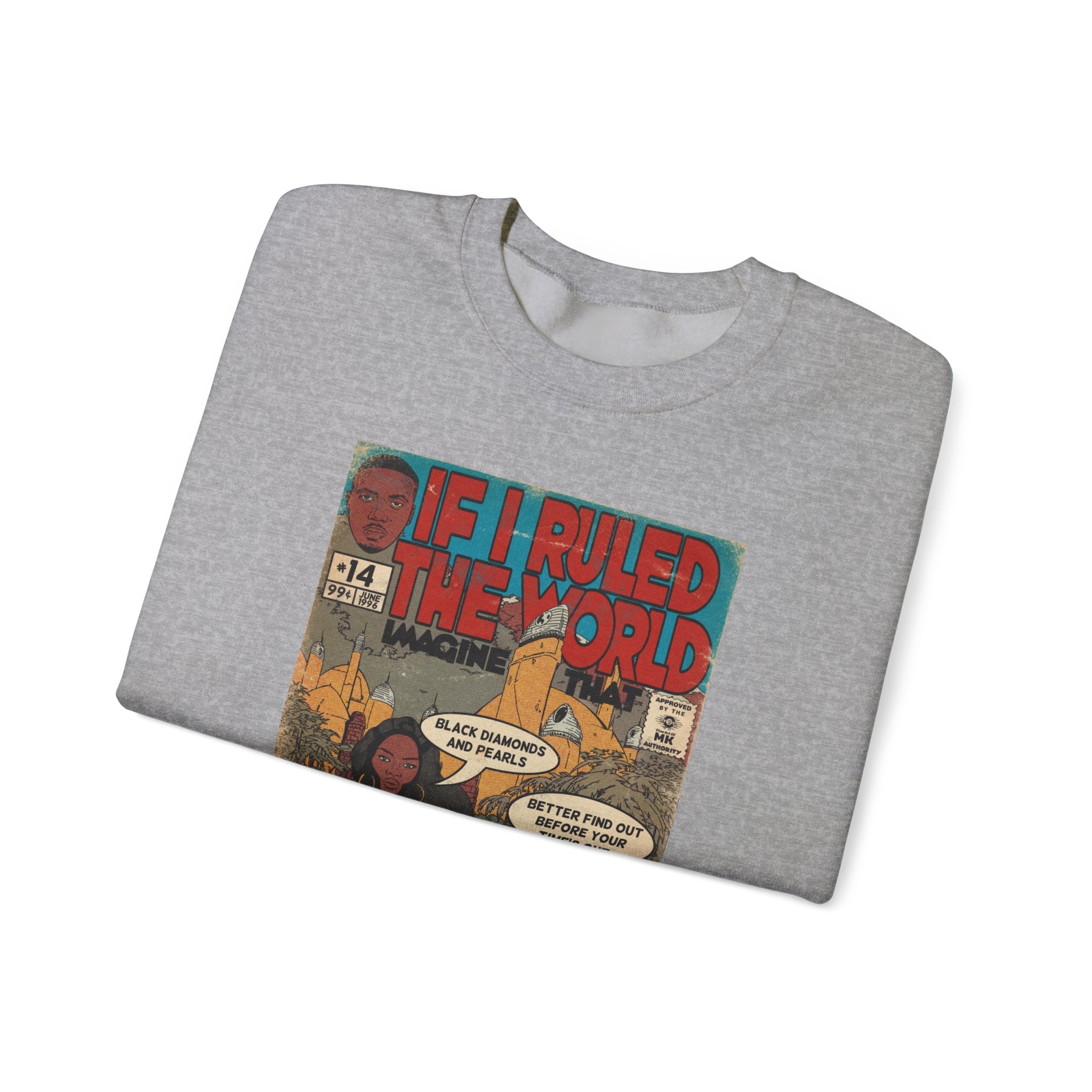 If I Ruled The World- Unisex Heavy Blend™ Crewneck Sweatshirt