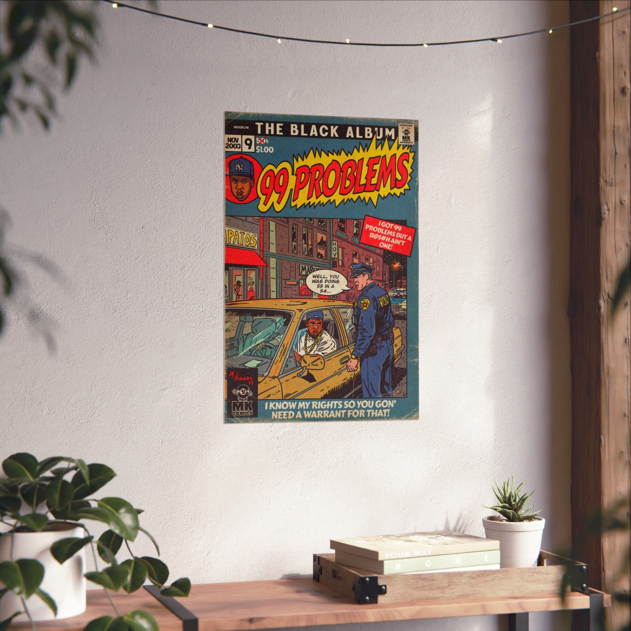 99 Problems - Matte Vertical Posters