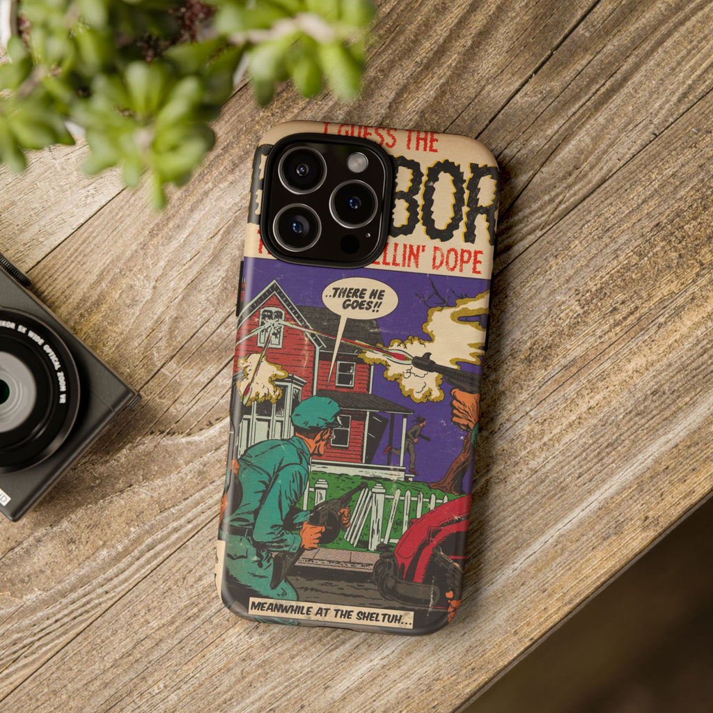 Neighbors - Tough Phone Cases