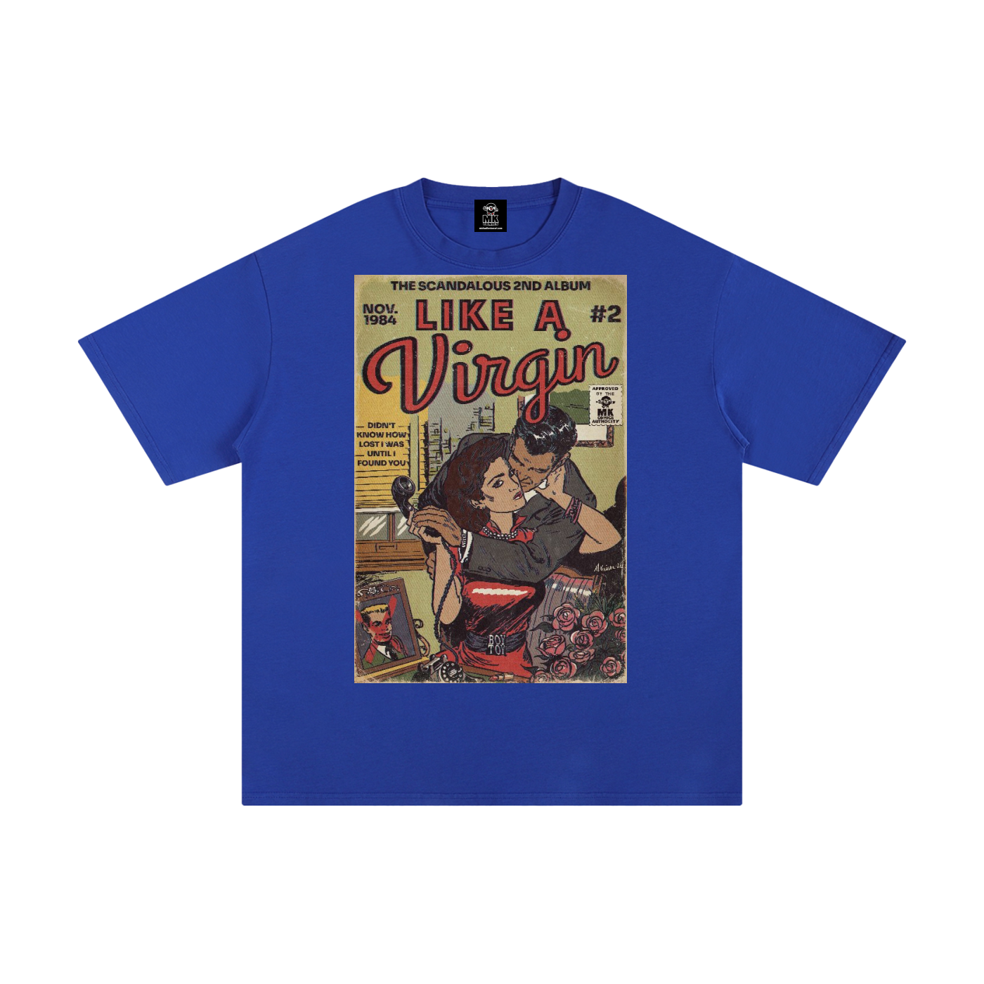 Like a Virgin - Unisex Pure Cotton T-Shirt