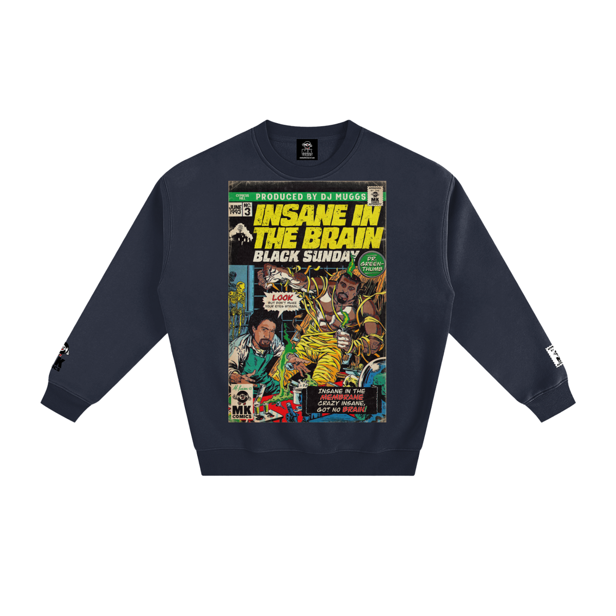 Insane in the Brain - Fleeced Sweatshirt