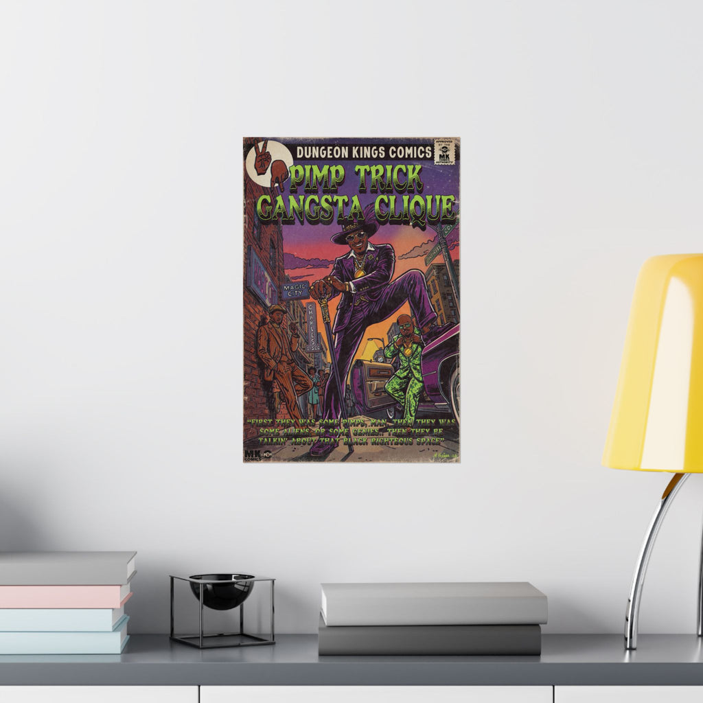 Pimp Trick Gangsta Clique - Matte Vertical Posters