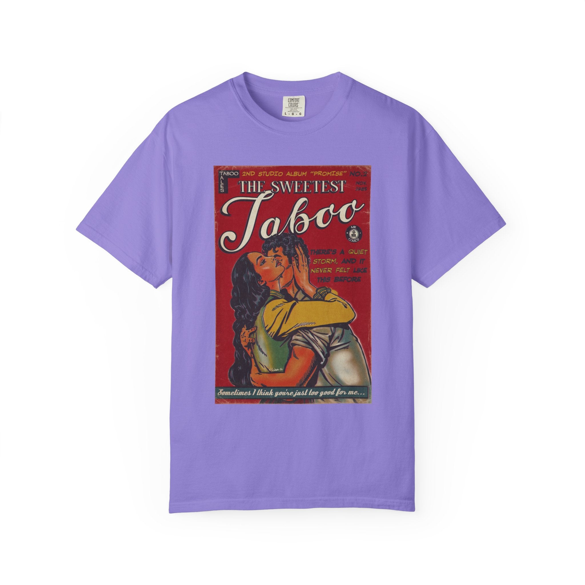 The Sweetest Taboo - Unisex Comfort Colors T-shirt