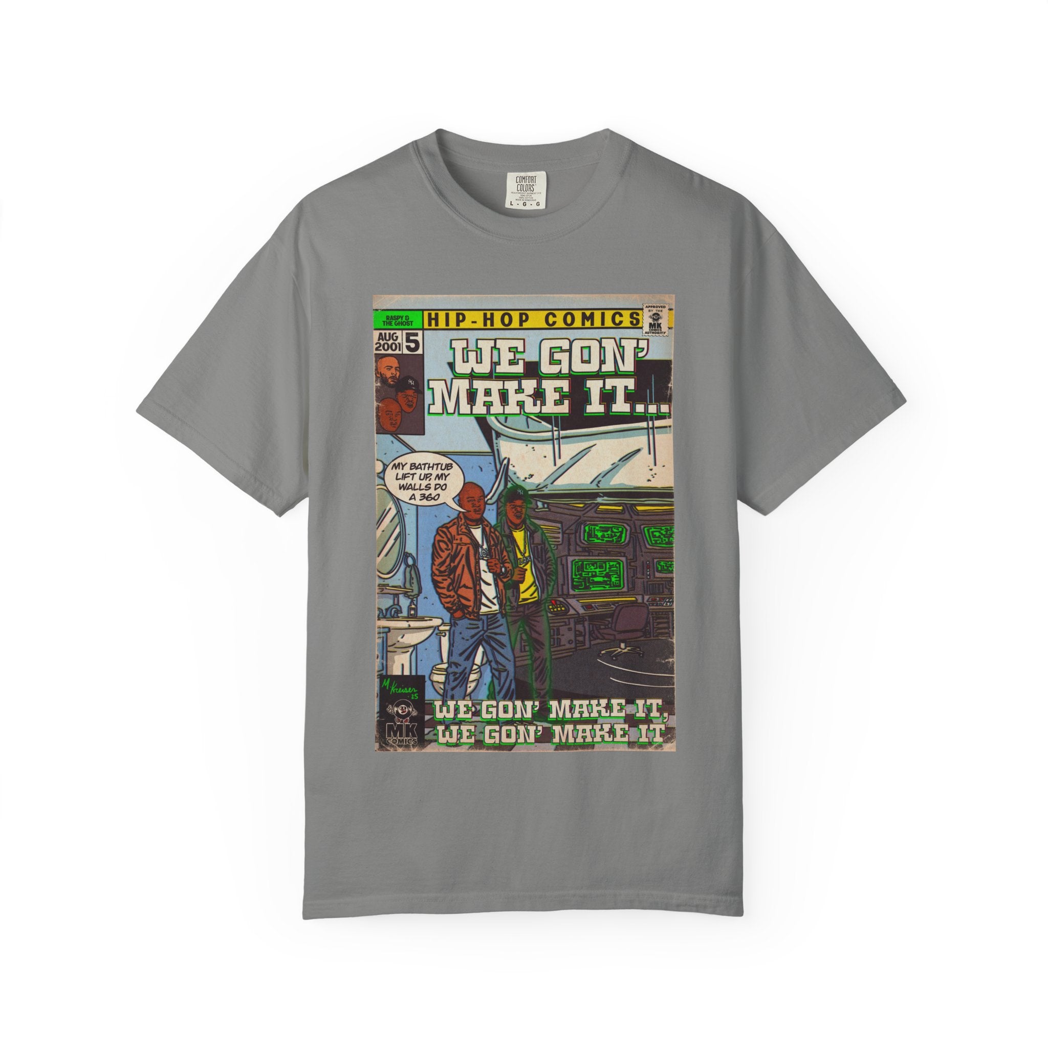 We Gon' Make It - Unisex Comfort Colors T-shirt