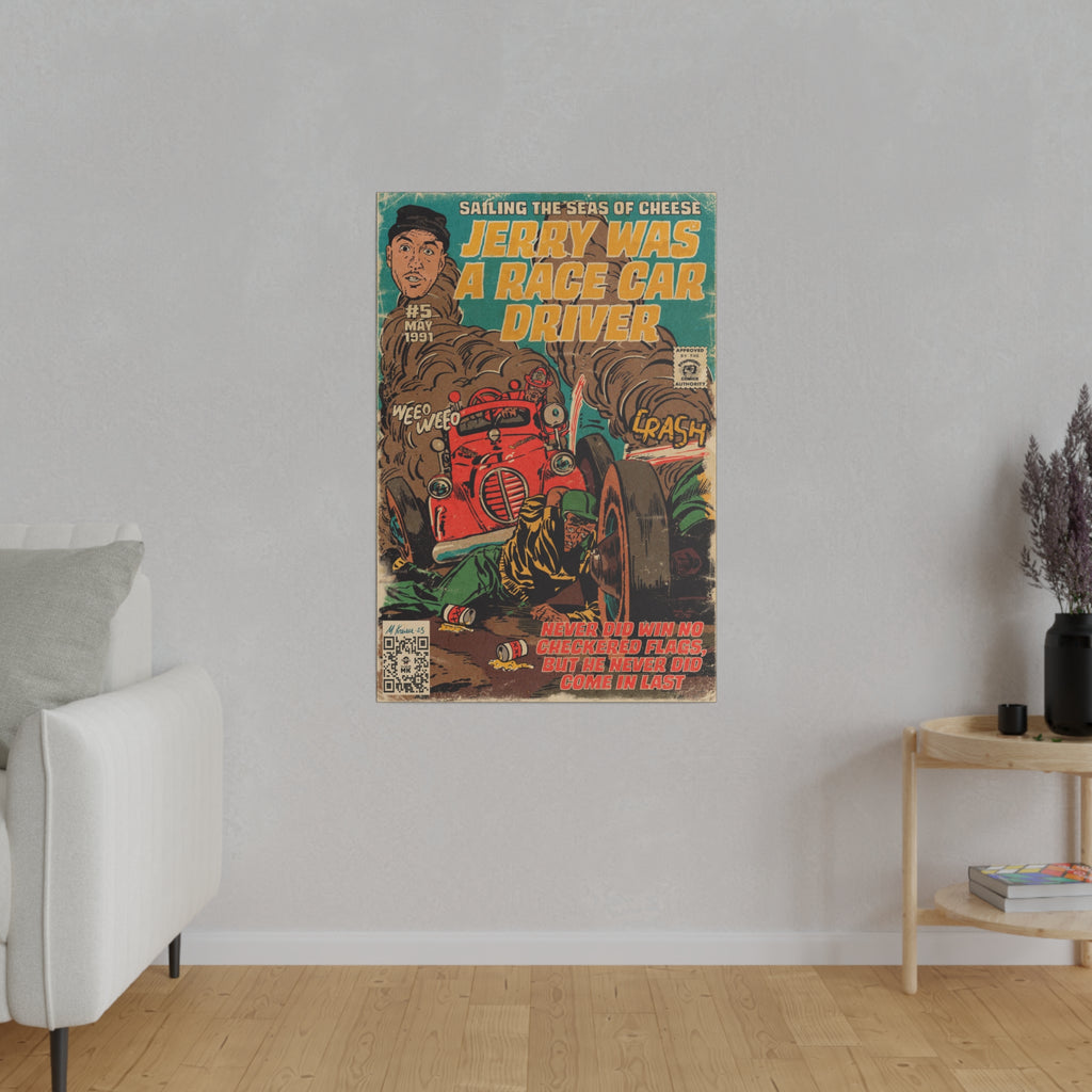 Jerry Was A Race Car Driver - Matte Canvas, Stretched, 0.75"