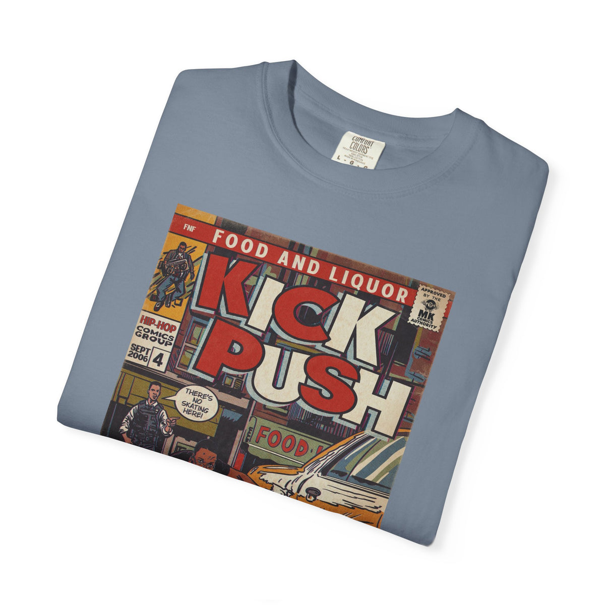 Kick, Push - Unisex Comfort Colors T-shirt