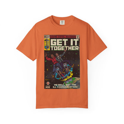 Get it Together - Unisex Comfort Colors T-shirt