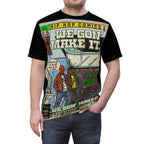 We Gon' Make It - Unisex Cut & Sew Tee (AOP)