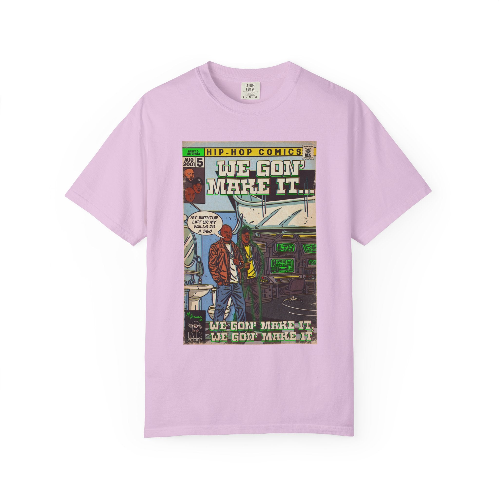 We Gon' Make It - Unisex Comfort Colors T-shirt