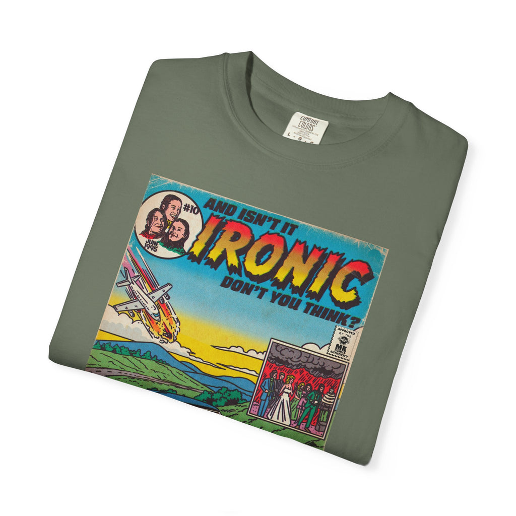 Ironic – Unisex Comfort Colors T-Shirt