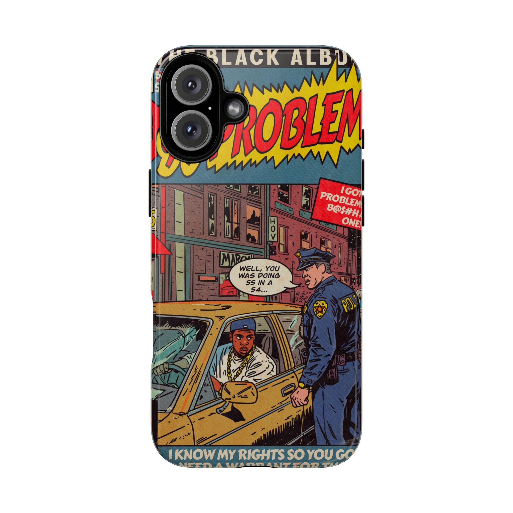 99 Problems - Tough Phone Cases