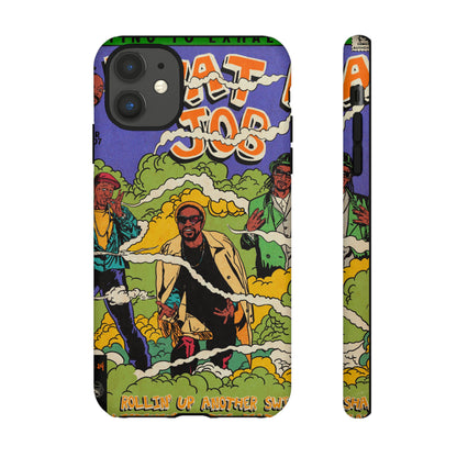 Devin The Dude, Snoop Dogg, Andre 3000 - What A Job - Tough Phone Cases