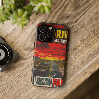 Be Quiet and Drive - Tough Phone Cases