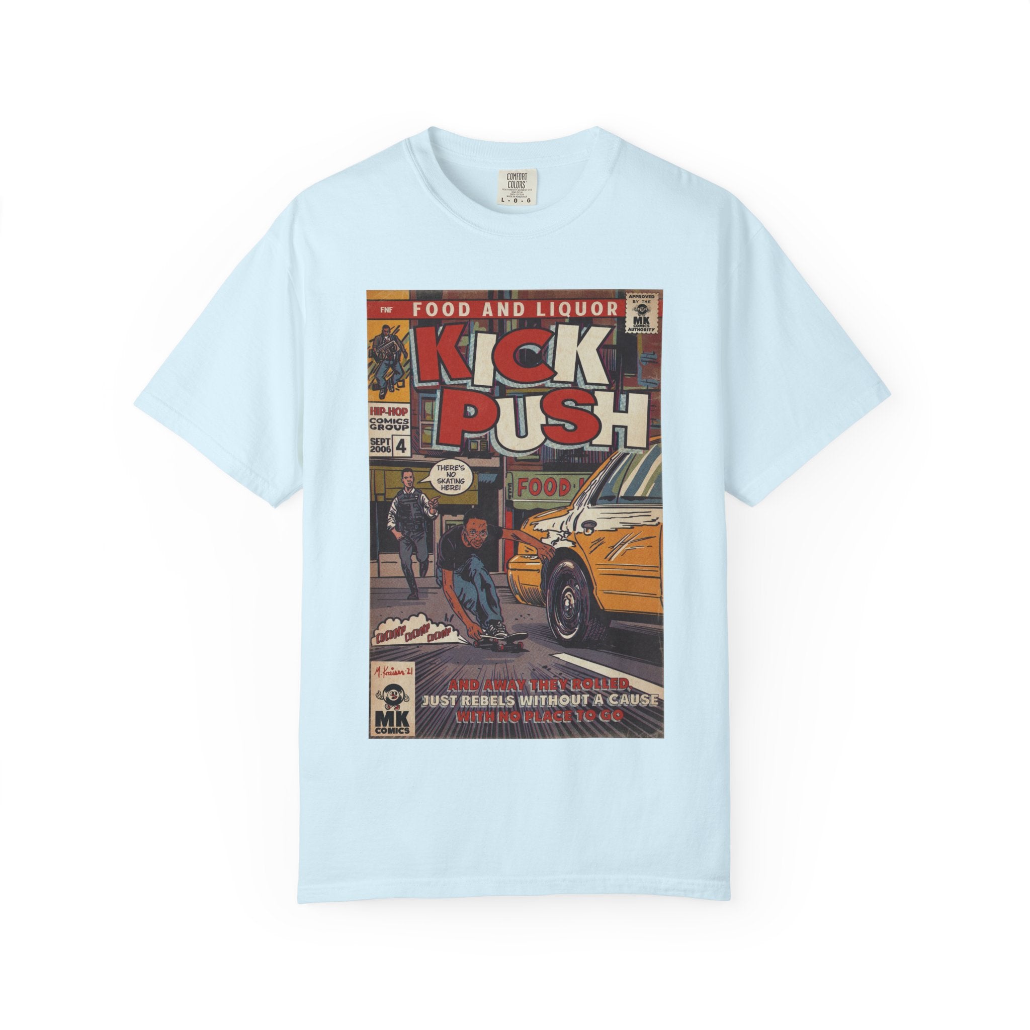 Kick, Push - Unisex Comfort Colors T-shirt