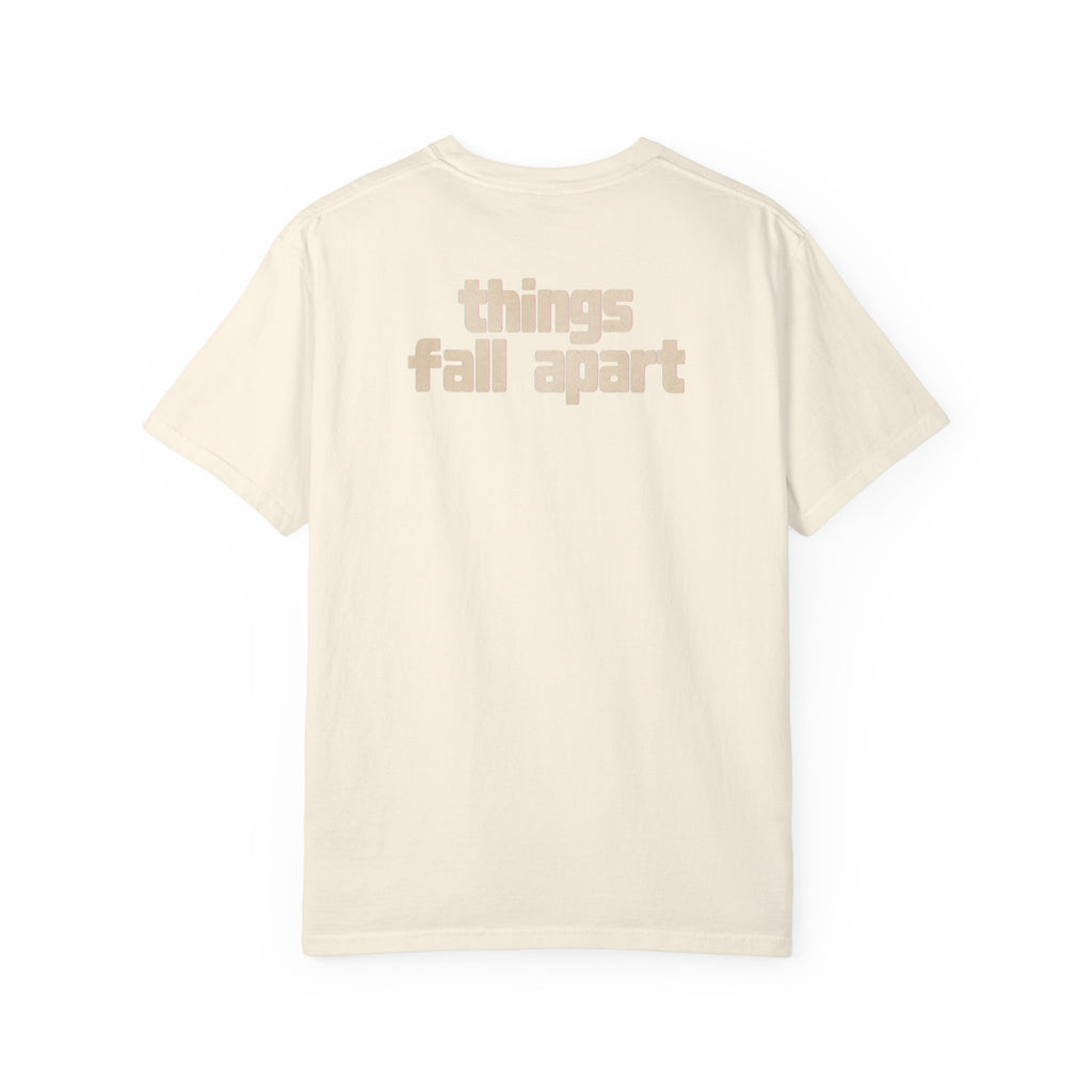 Things Fall Apart - Unisex Comfort Colors T-shirt
