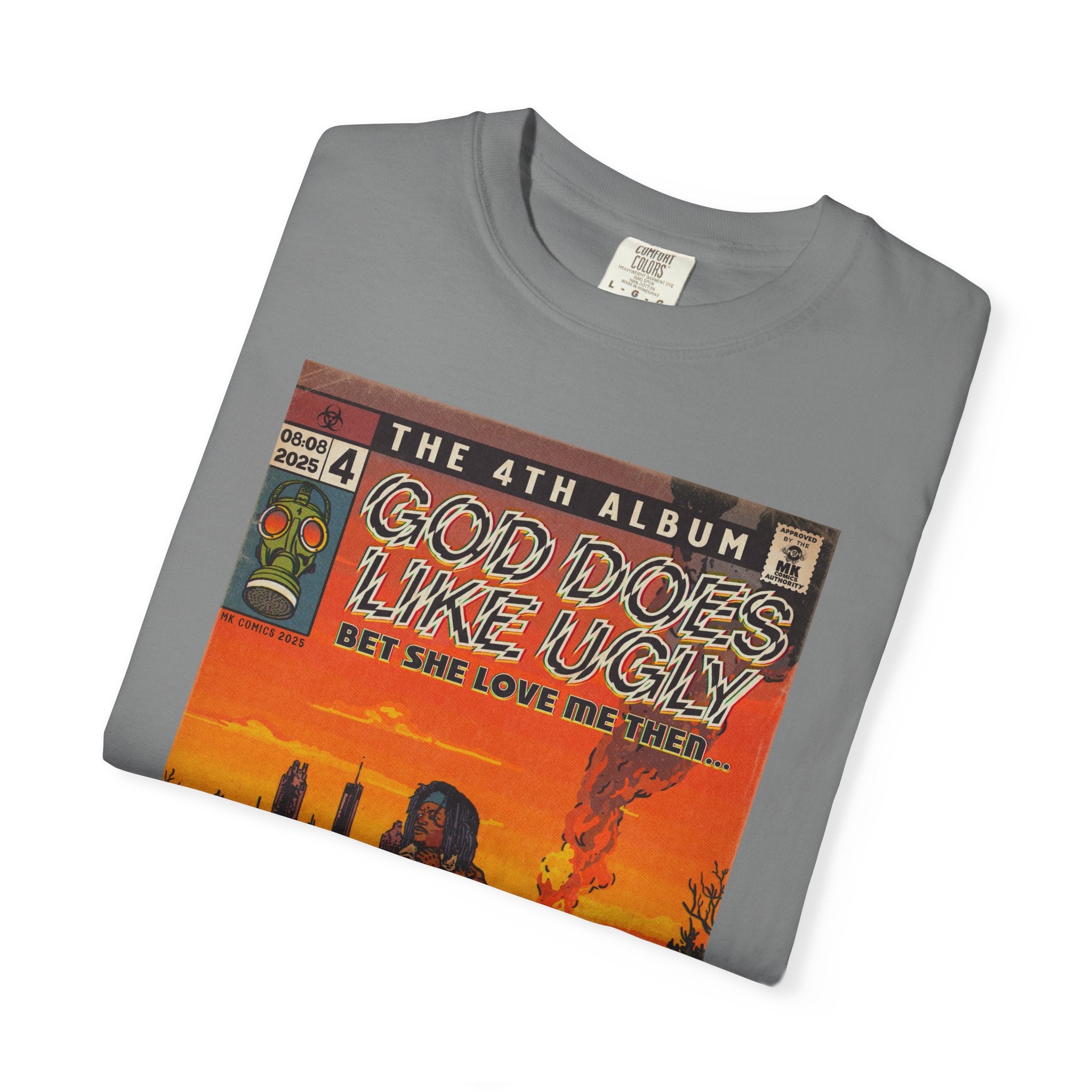 God Does Like Ugly - Unisex Garment-Dyed T-shirt