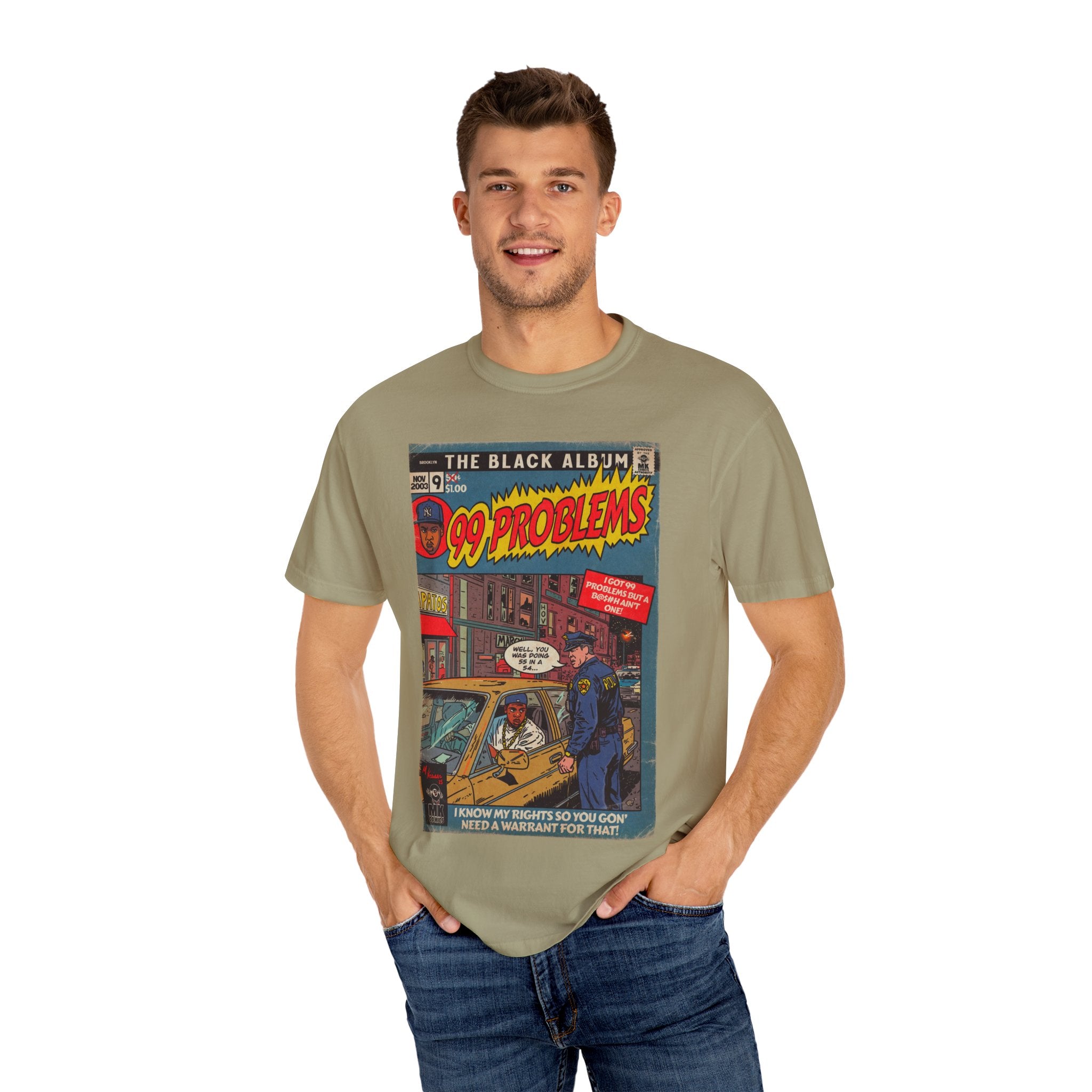 99 Problems - Unisex Comfort Colors T-shirt
