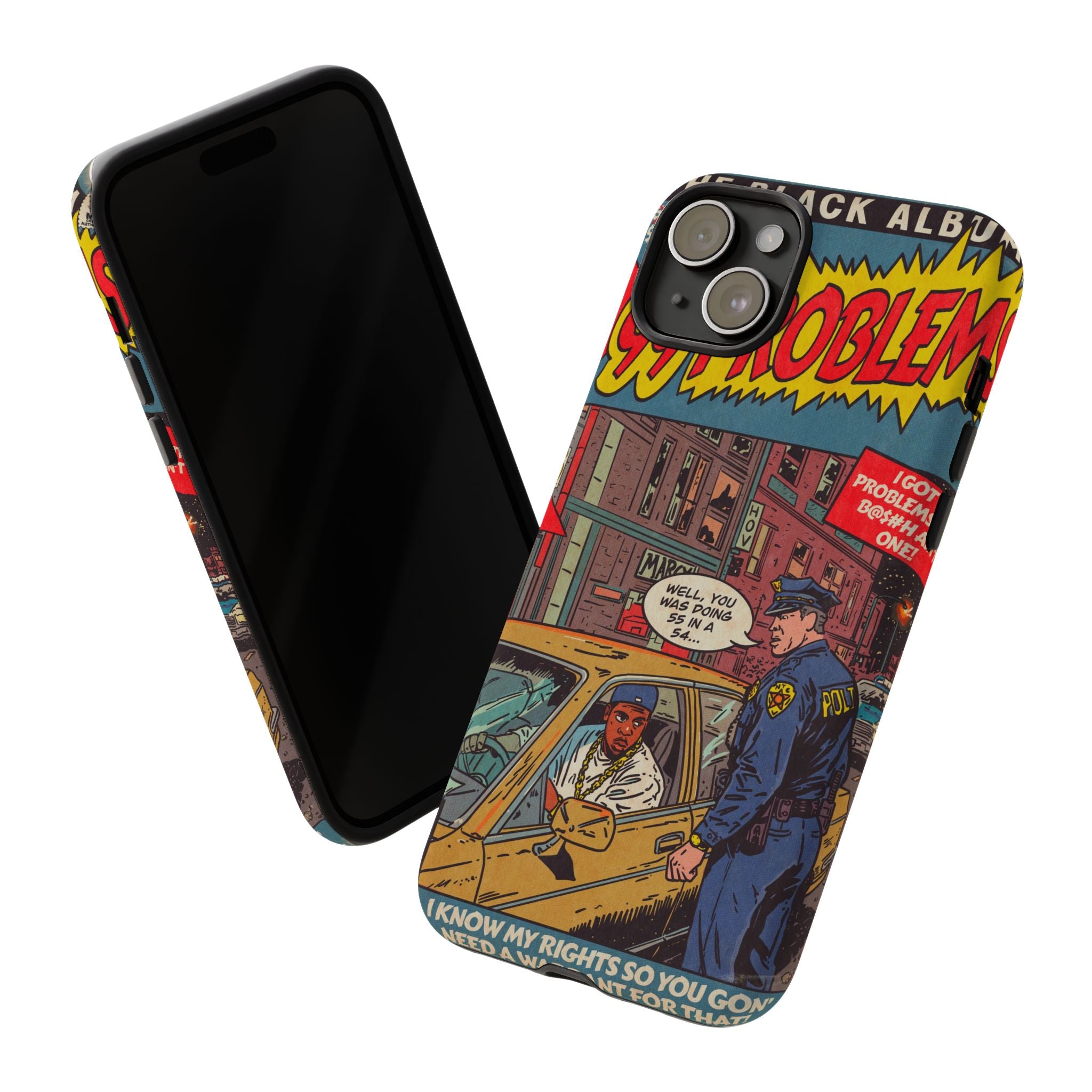 99 Problems - Tough Phone Cases