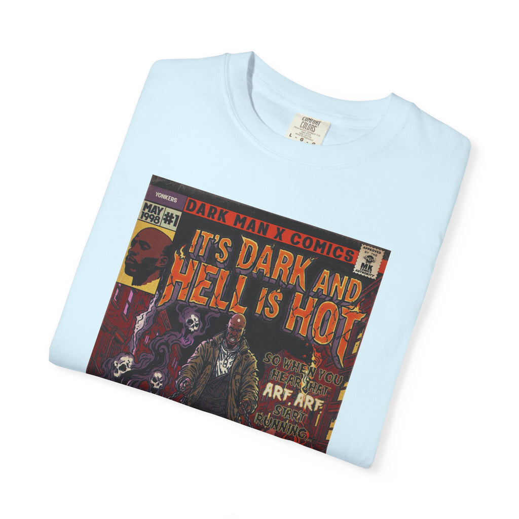 It's Dark & Hell is Hot - Unisex Comfort Colors T-shirt