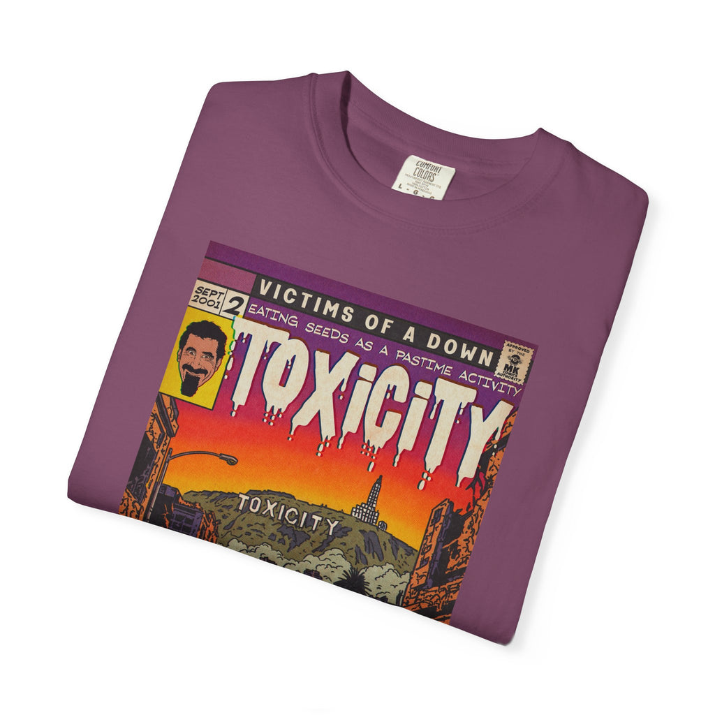 Toxicity - Unisex Comfort Colors T-shirt