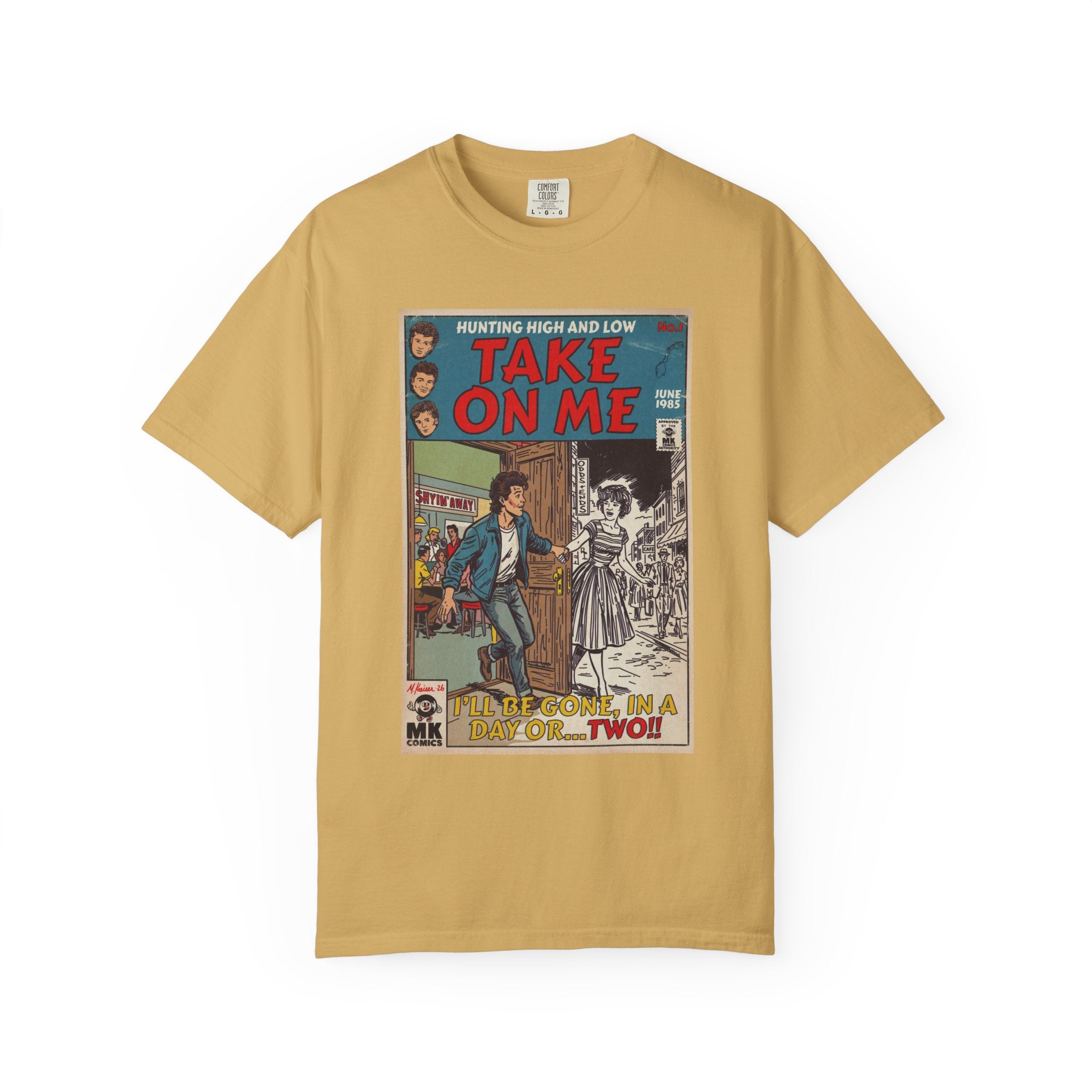 Take On Me - Unisex Comfort Colors T-shirt