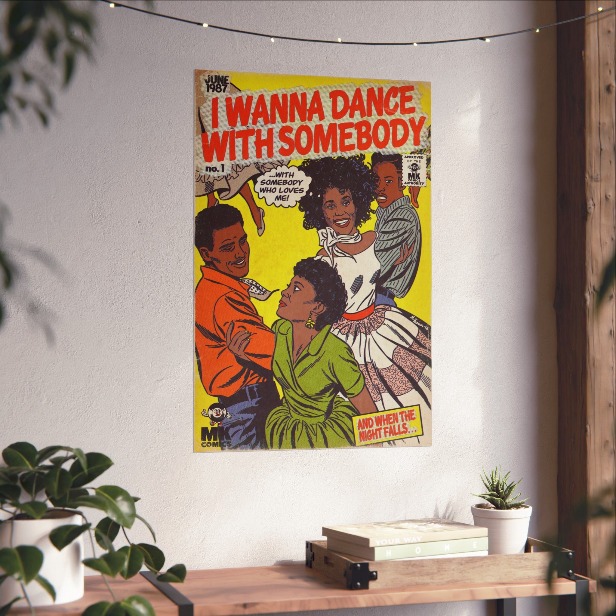 I Wanna Dance with Somebody - Matte Vertical Posters