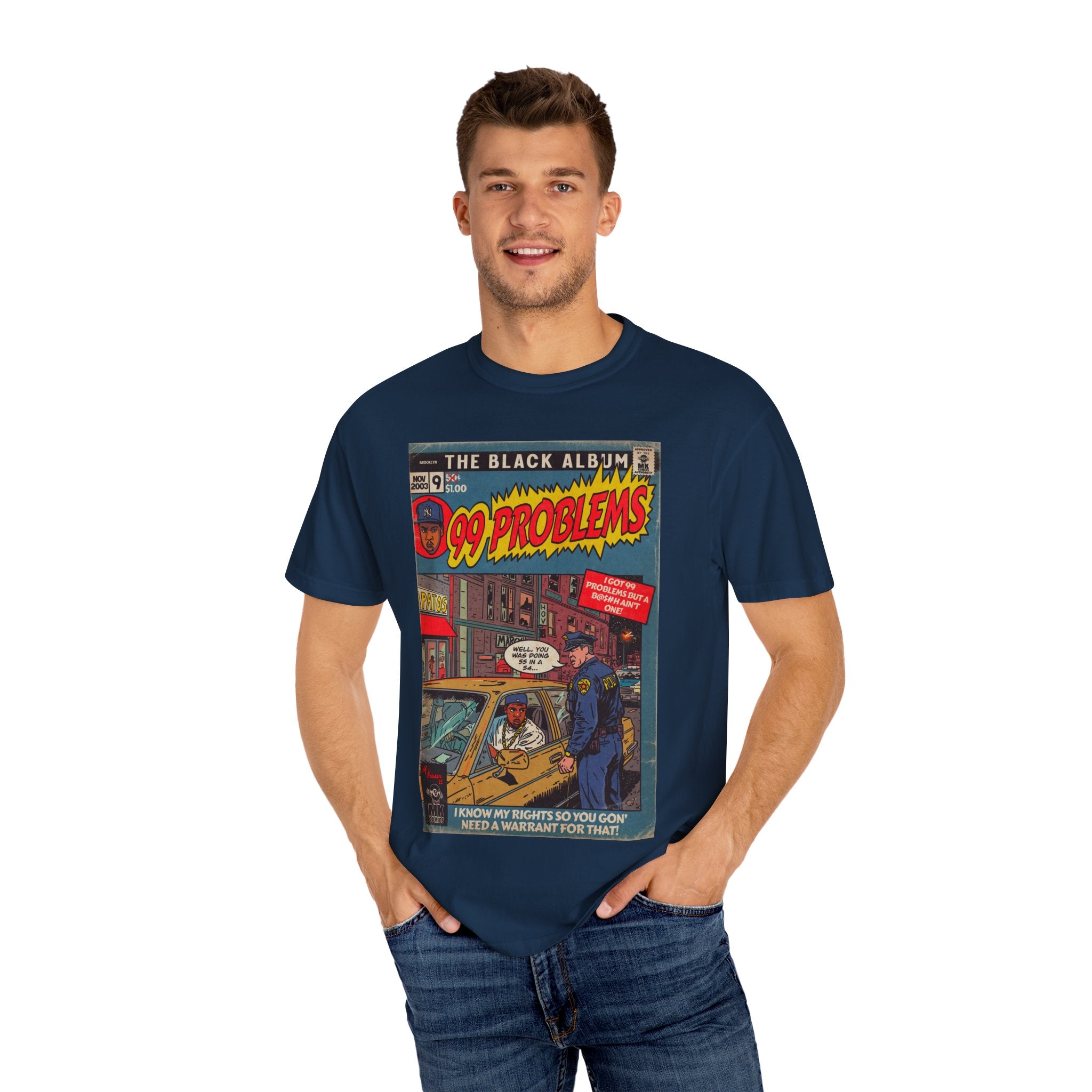 99 Problems - Unisex Comfort Colors T-shirt