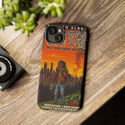 God Does Like Ugly - Tough Phone Cases