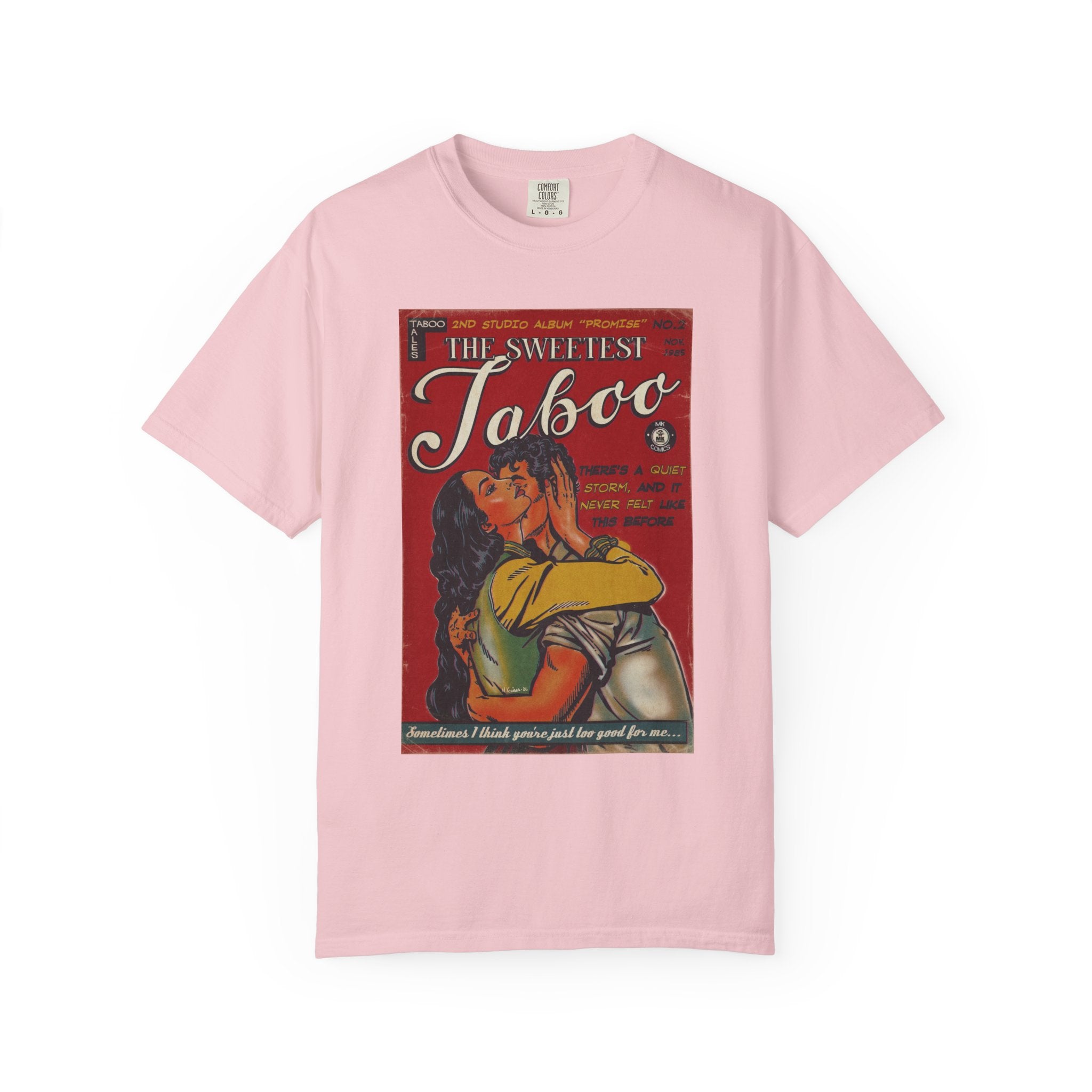 The Sweetest Taboo - Unisex Comfort Colors T-shirt