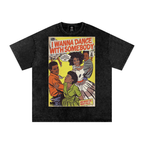 I Wanna Dance with Somebody - Snow Washed Oversized Cotton T-Shirt