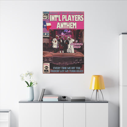 Int’l Players Anthem - Matte Canvas, Stretched, 0.75"