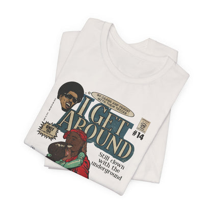 Get Around - Unisex Jersey Short Sleeve Tee