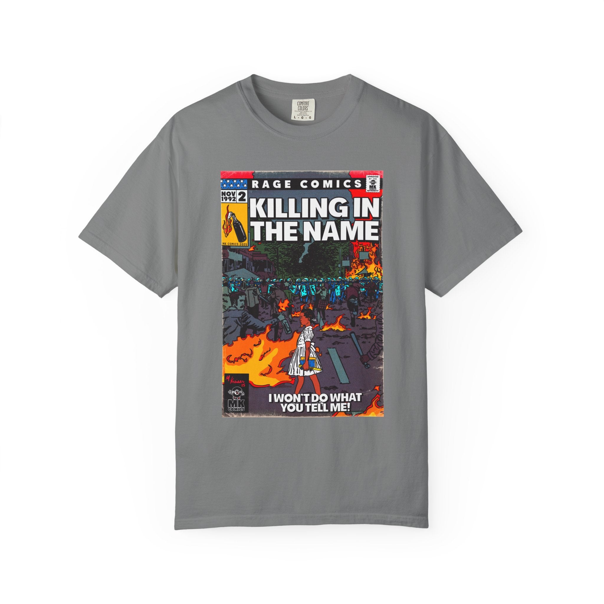 Killing In the Name - Unisex Comfort Colors T-shirt