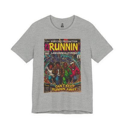 Runnin' - Unisex Jersey Short Sleeve Tee