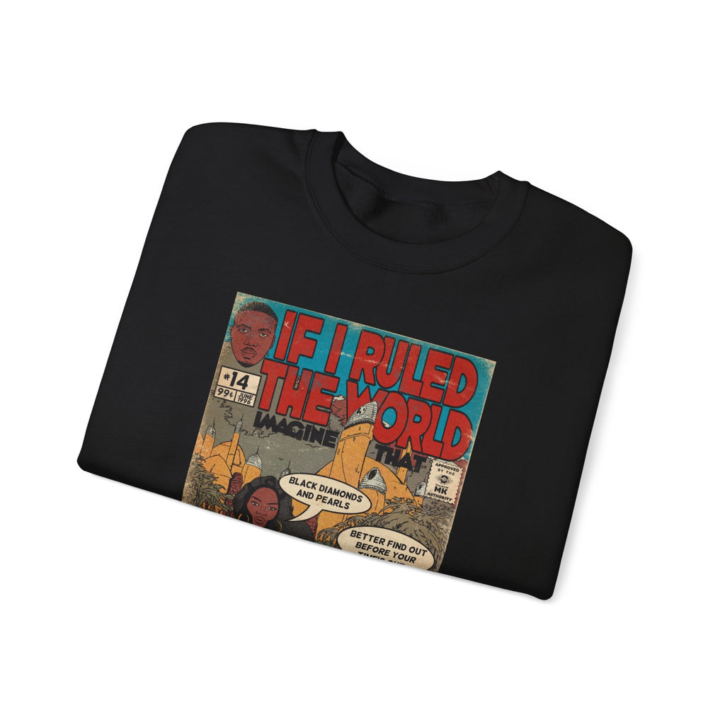 If I Ruled The World- Unisex Heavy Blend™ Crewneck Sweatshirt