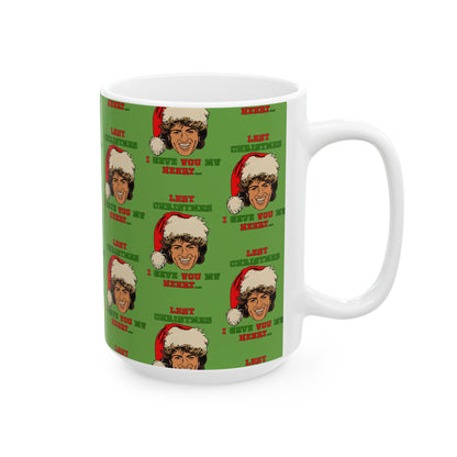 Last Christmas I Gave you my Heart - Ceramic Mug, (11oz, 15oz)