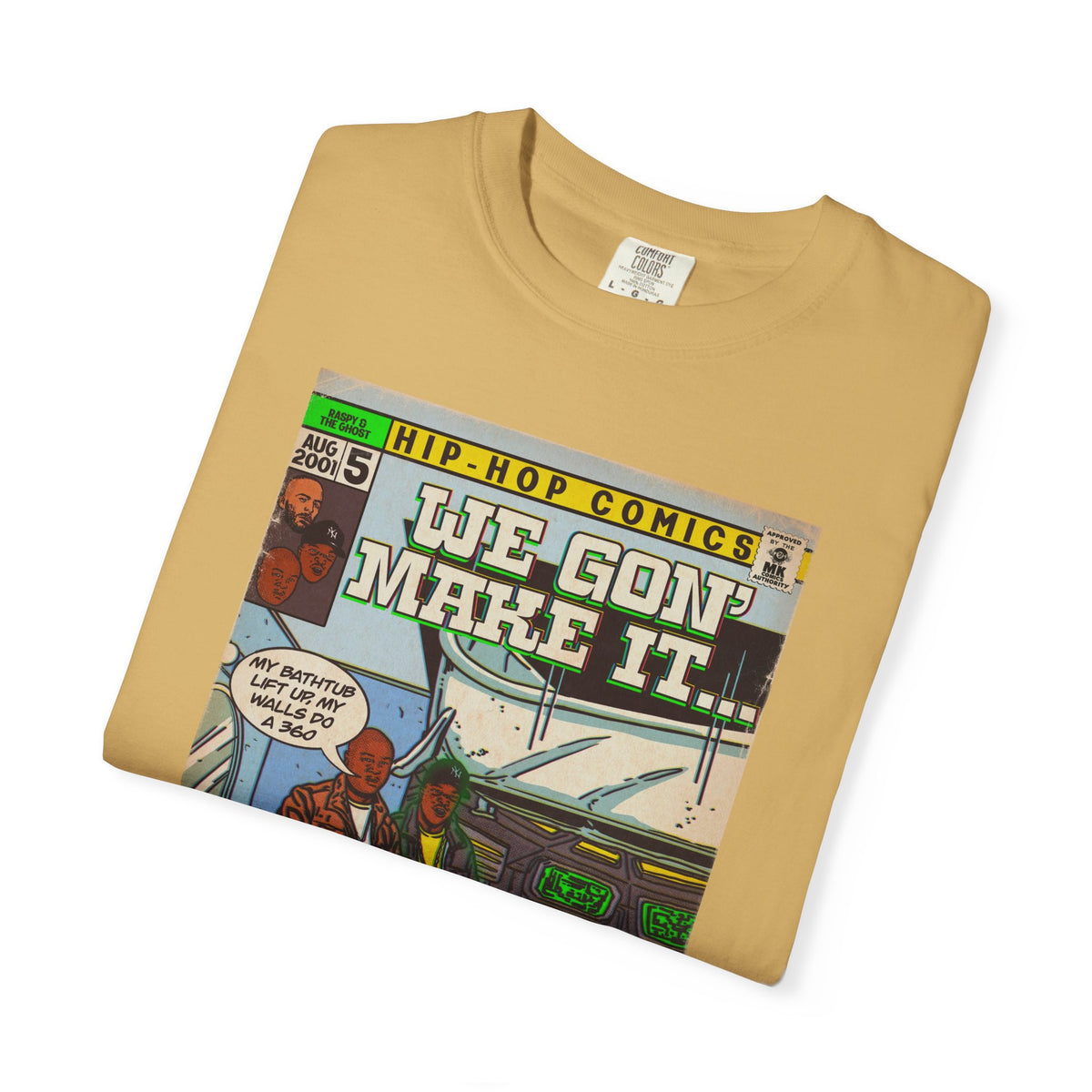We Gon' Make It - Comfort Colors Unisex-T-Shirt