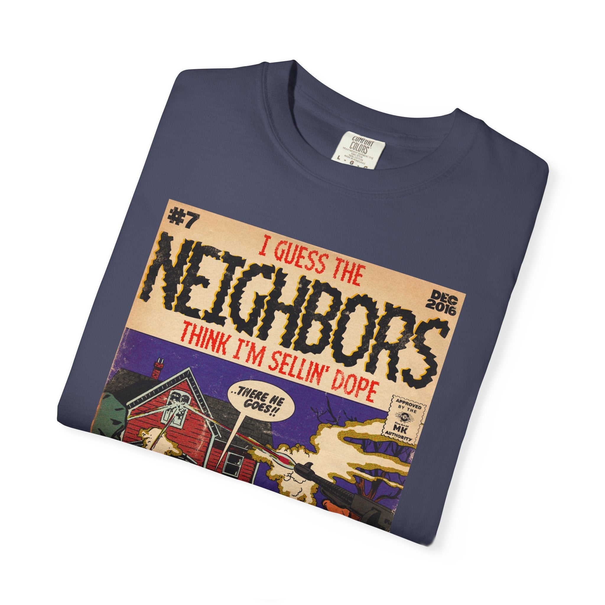 Neighbors - Unisex Comfort Colors T-shirt